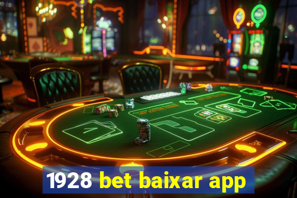 1928 bet baixar app